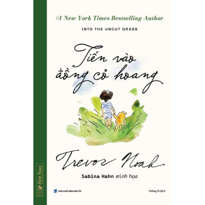 Tiến Vào Đồng Cỏ Hoang (Bìa Cứng)