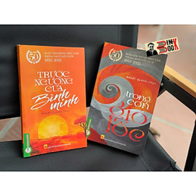 (Combo 2 cuốn) TRONG CƠN GIÓ LỐC - TRƯỚC NGƯỠNG CỬA BÌNH MINH – Khuất Quang Thuỵ - Vietnambook – NXB Quân Đội Nhân Dân