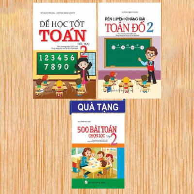 Sách - Bộ Sách Để Học Tốt Toán 2 + Rèn Luyện Kĩ Năng Giải Toán Đố 2 (Bộ 2 Cuốn) - Tặng Kèm Sách 500 Bài Toán Chọn Lọc Lớp 2