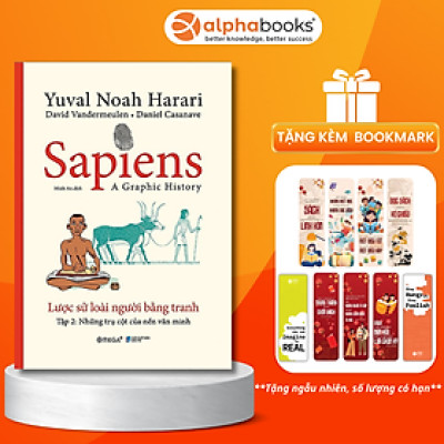 Sapiens - Lược Sử Loài Người Bằng Tranh - Tập 2: Những Trụ Cột Của Nền Văn Minh (Bìa cứng) - Bản Quyền