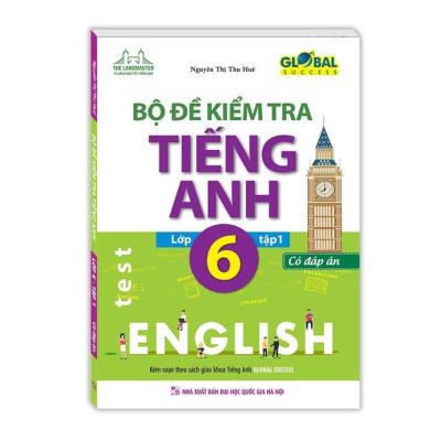 Sách - Global Sucess - Bộ Đề Kiểm Tra - Tập 1 + Bài Tập Tiếng Anh - Không Đáp Án + Vở Bài Tập Tiếng Anh Lớp 6 - Tập 1 - Minh Thắng