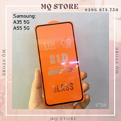 Kính cường lực cho Samsung A35 5G | A55 5G full màn hình 21D cao cấp( hàng chính hãng)