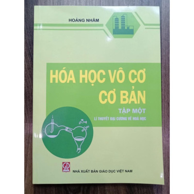 Sách - Hóa Học Vô cơ Cơ bản Tập 1 - Lí thuyết Đại cương về hoá học (DN)