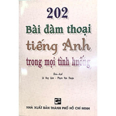 Sách - 202 Bài Đàm Thoại Tiếng Anh Trong Mọi Tình Huống - Nhân Trí Việt