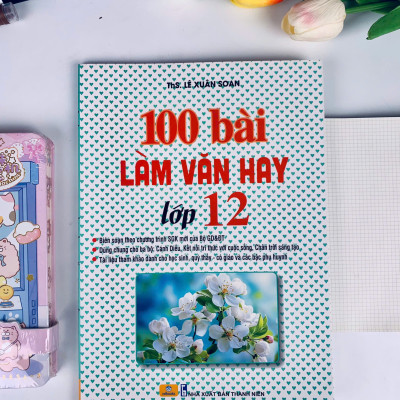 Sách - 100 Bài Làm Văn Hay Lớp 12 - ndbooks