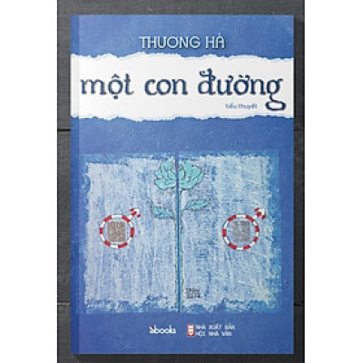MỘT CON ĐƯỜNG - Thương Hà