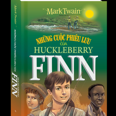 Sách - Những Cuộc Phiêu Lưu Của Huckleberry Fin (Tái Bản)