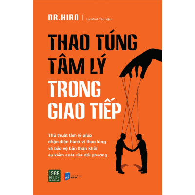 Combo 2 Cuốn Tâm Lý Học Hay- Thao Túng Tâm Lý Trong Giao Tiếp+ Thuật Thao Túng - Góc Tối Ẩn Sau Mỗi Câu Nói