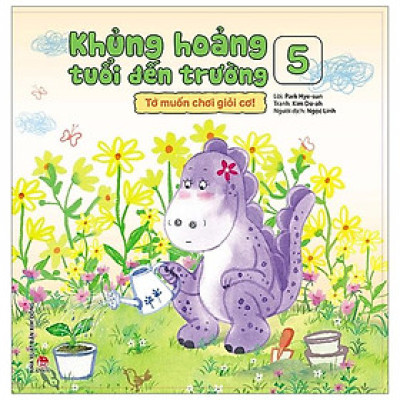 Khủng Hoảng Tuổi Đến Trường 5: Tớ Muốn Chơi Giỏi Cơ