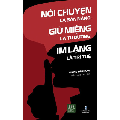 Combo 2 Cuốn Tư Duy, Phát Triển Bản Thân- Nói Chuyện Là Bản Năng, Giữ Miệng Là Tu Dưỡng, Im Lặng Là Trí Tuệ + Thao Túng Tâm Lý Trong Giao Tiếp