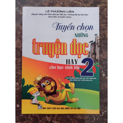 Sách - Tuyển Chọn Những Truyện Đọc Hay Cho Học Sinh Lớp 2 (Theo Chương Trình Giáo Dục Phổ Thông Mới)