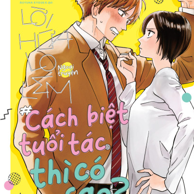 Lời Hứa Lọ Lem (Ngoại Truyện): Cách Biệt Tuổi Tác Thì Có Sao? [Tặng Kèm Postcard]