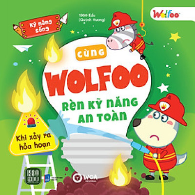 Sách - Cùng Wolfoo Rèn Kỹ Năng An Toàn Khi Xảy Ra Hỏa Hoạn