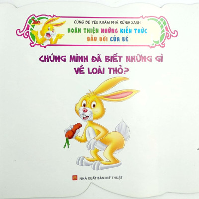 Cùng Bé Yêu Khám Phá Rừng Xanh - Chúng Mình Đã Biết Gì Về Loài Thỏ