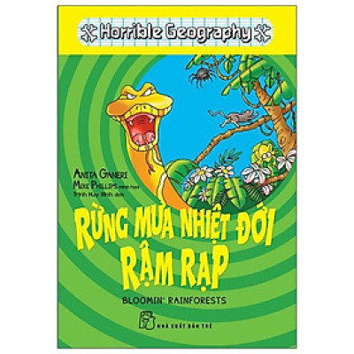 Horrible Geography - Rừng Mưa Nhiệt Đới Rậm Rạp