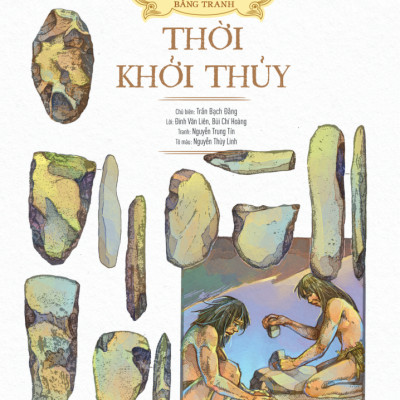 Lịch Sử Việt Nam Bằng Tranh - Thời Khởi Thủy