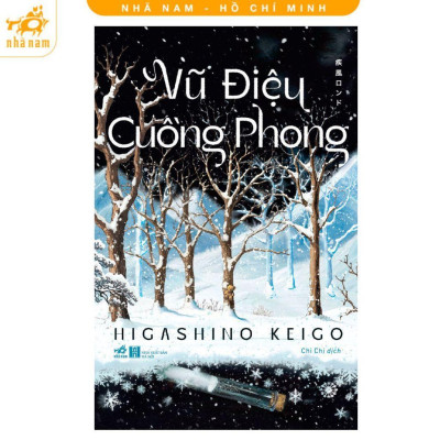 Sách - Truy Đuổi Khói Tuyết + Vũ Điệu Cuồng Phong + Thảm Họa Tuyết Trắng - Combo 3 Cuốn - Higashino Keigo - Nhã Nam