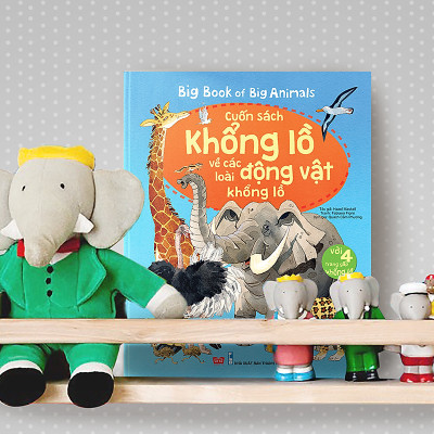 Big Book Of Big Animals – Cuốn Sách Khổng Lồ Về Các Loài Động Vật Khổng Lồ - CASA SUNSHINE