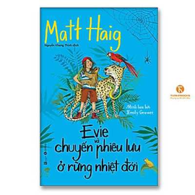 Sách - Evie Và Cuộc Phiêu Lưu ở Rừng Nhiệt Đới - Thái Hà Books