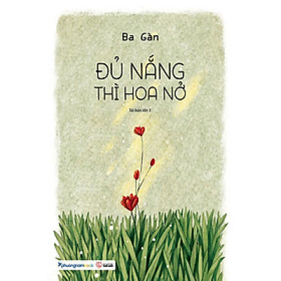 Sách Đủ Nắng Thì Hoa Nở (Tái bản năm 2023)