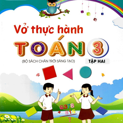 Vở Thực Hành Toán 3 - Tập 2 (Theo Bộ SGK Chân Trời Sáng Tạo) (2022)