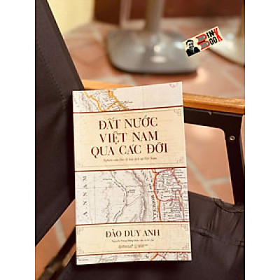 (Tái bản 2025)  ĐẤT NƯỚC VIỆT NAM QUA CÁC ĐỜI - Nghiên cứu địa lý học lịch sử Việt Nam – Omega Plus