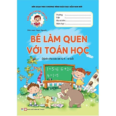 Sách - Khởi Đầu Cho Bé Vào Lớp 1 - Bé Làm Quen Với Toán Học - Tân Việt Books