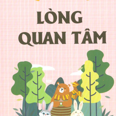 Truyện Kể Về Lòng Quan Tâm (Tái Bản)