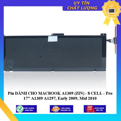 Pin dùng cho MACBOOK A1309  Pro 17" A1309 A1297, Early 2009, Mid 2010 - Hàng Nhập Khẩu New Seal