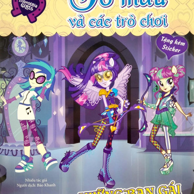 Pony Tô Màu Và Các Trò Chơi - Những Bạn Gái Cá Tính (Tặng Kèm Sticker)