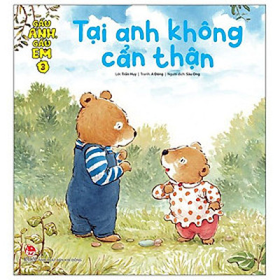 Gấu Anh - Gấu Em - Tập 3: Tại Anh Không Cẩn Thận