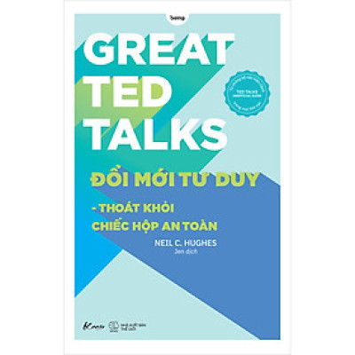 Great TED Talks: Đổi Mới Tư Duy - Thoát Khỏi Chiếc Hộp An Toàn