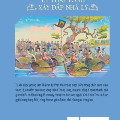 Lịch Sử Việt Nam Bằng Tranh - Lý Thái Tông Xây Đắp Nhà Lý (Bản Màu)