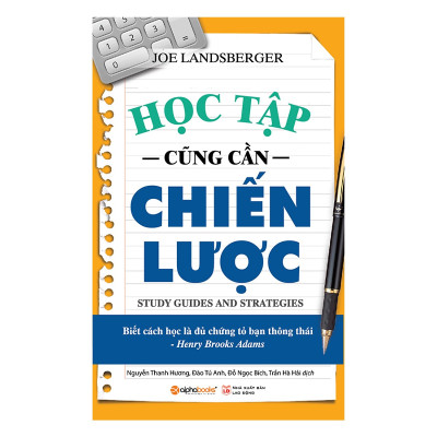 Combo Phương Pháp Học Tập Hoàn Toàn Mới - Học Ít Nhưng Hiệu Quả Cao Và Tư Duy Thông Minh ( Học Khôn Ngoan Mà Không Gian Nan + Người Giỏi Không Bởi Học Nhiều + Học Tập Cũng Cần Chiến Lược + Người Thông Minh Học Tập Như Thế Nào )(Tặng Notebook tự thiết kế)