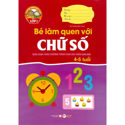 ComBo Bộ Sách Giúp Bé Vào Lớp 1: Dành cho Bé từ: 4-6 Tuổi - Biên Soạn Theo Chương Trình Giá Dục Mầm Non Mới (Bộ 8 cuốn)