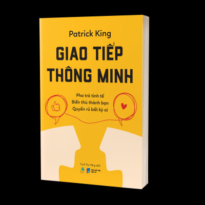 Sách - Giao Tiếp Thông Minh - Pha Trò Tinh Tế - Biến Thù Thành Bạn - Quyến Rũ Bất Kỳ Ai