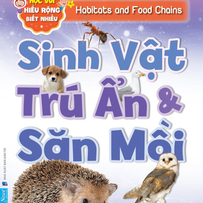 Sách - Học Vui Hiểu Rộng Biết Nhiều - Sinh Vật Trú Ẩn Và Săn Mồi
