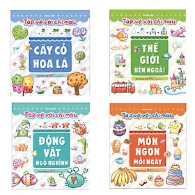Tập vẽ chì màu: Cây cỏ hoa lá + Thế giới bên ngoài + Động vật ngộ nghĩnh + Món ngon mỗi ngày