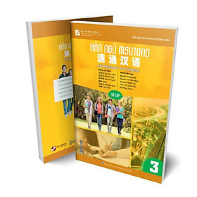 Giáo Trình Hán Ngữ Msutong Sơ Cấp - Quyển 3 - nhiều tác giả - Nhà xuất bản Đại Học Quốc Gia Hà Nội - Bác Nhã