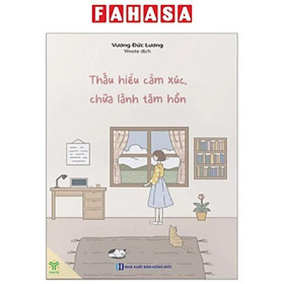 Sách - Thấu Hiểu Cảm Xúc Chữa Lành Tâm Hồn