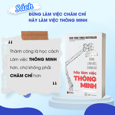 Bộ 4 Kỹ Năng Mềm Thiết Yếu Để Thành Công: Đừng Làm Việc Chăm Chỉ, Nghệ Thuật Từ Chối, Muốn Thành Công Nói Không Với Trì Hoãn Và Phá Bỏ Giới Hạn - Khám Phá Sức Mạnh Phi Thường Của Bản Thân