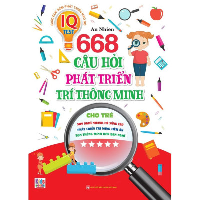 Sách - Phát Triển Trí Tuệ IO - 668 Câu Hỏi Phát Triển Trí Thông Minh Cho Trẻ - Tập 5 - Việt Thư