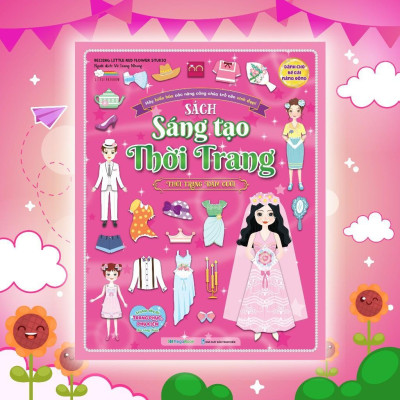 Sách - Sáng Tạo Thời Trang: Thời Trang Đám Cưới - Bóc Dán Hơn 100+ Stickers Quần Áo, Phụ Kiện Cho Bé Gái - Megabook