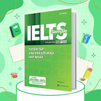 Sách - Ielts Sample Speaking Part 1-2-3 - Tuyển Tập Câu Trả Lời Mẫu Hay Nhất - Megabook