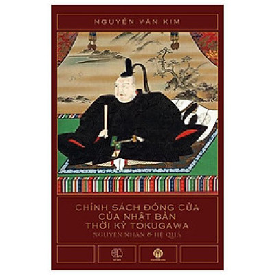 Chính Sách Đóng Cửa Của Nhật Bản Thời Kỳ Tokugawa