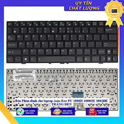 Bàn Phím dùng cho laptop Asus Eee PC 1000H 1000HE 1002HE TRẮNG ĐEN - MÀU TRẮNG - Hàng Nhập Khẩu New Seal