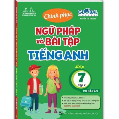 Sách - Combo 3c-GLOBAL SUCESS - Chinh phục ngữ pháp và bài tập & bài tập bổ trợ &Chinh phục 4 kỹ năng tiếng anh lớp 7 t2