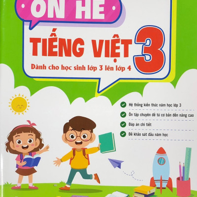 Ôn Hè Tiếng Việt 3 (dành cho học sinh lớp 3 lên lớp 4)