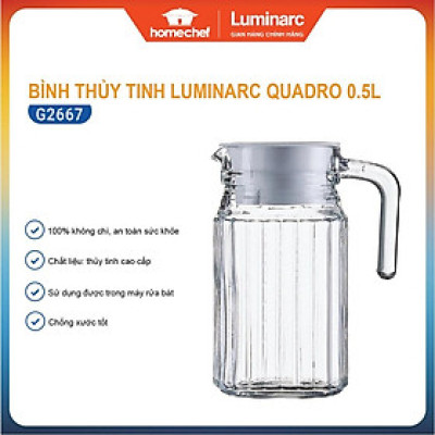 Bình đựng nước, pha trà thủy tinh Luminarc Quadro G2667/23369, dung tích 0.5L, dùng máy rửa bát | Hàng chính hãng