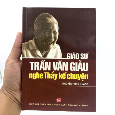 Giáo Sư Trần Văn Giàu - Nghe Thầy Kể Chuyện